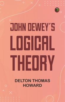 John Dewey's logical theory
