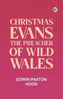 Christmas Evans the Preacher of Wild Wales