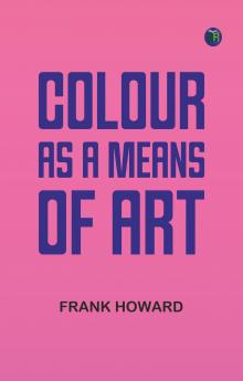 Colour as a Means of Art