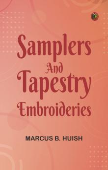 Samplers and Tapestry Embroideries