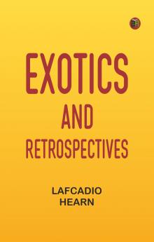 Exotics and Retrospectives
