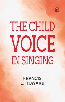 The Child-Voice in Singing