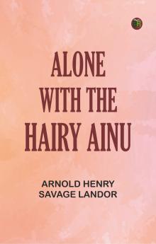Alone with the Hairy Ainu