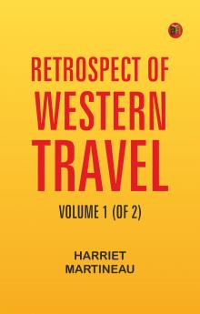 Retrospect of Western Travel Volume 1 (of 2)