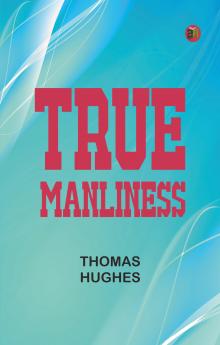 True Manliness