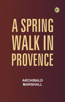 A Spring Walk in Provence