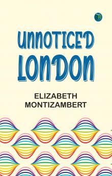 Unnoticed London