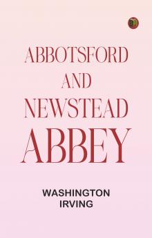 Abbotsford and Newstead Abbey