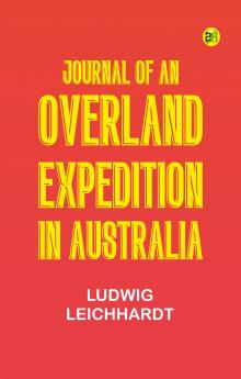 Journal of an Overland Expedition in Australia