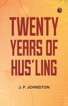 Twenty Years of Hus'ling