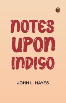 Notes Upon Indigo