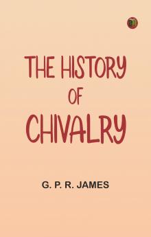 The History of Chivalry