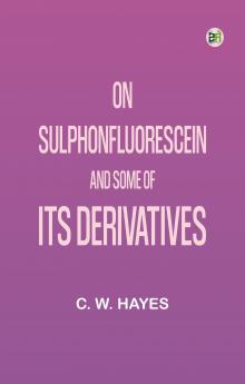On Sulphonfluorescein and Some of Its Derivatives