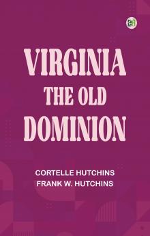 Virginia: the Old Dominion
