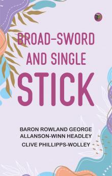 Broad-Sword and Single-Stick