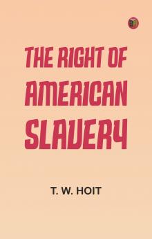 The Right of American Slavery