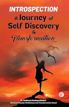 Introspection A Journey of Self-Discovery and Transformation