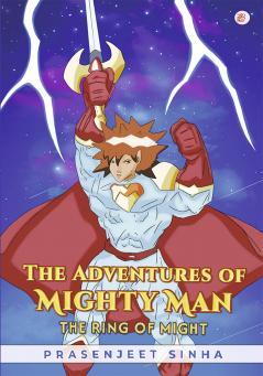The Adventures of Mighty Man - The Ring of Might