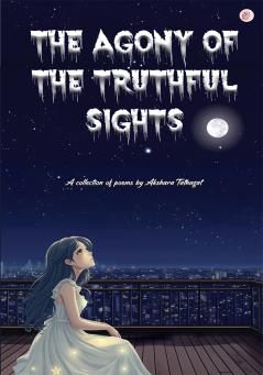 The Agony Of The Truth Full Sights