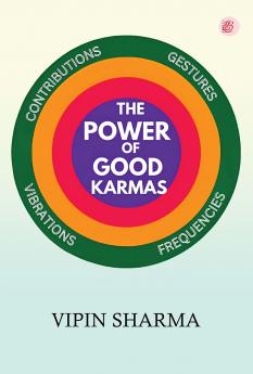 The Power of Good Karmas
