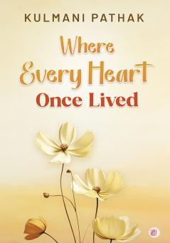 Where Every Heart Once Lived