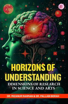 Horizons of Understanding: Dimensions of Research in Science and Arts