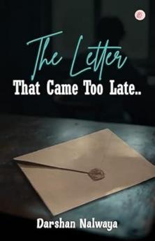 The Letter That Came Too Late..