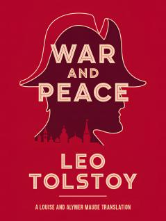 War and Peace: A Louise and Alymer Maude Translation (Grapevine Edition)