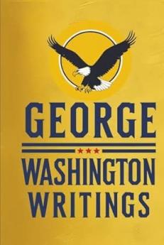 George Washington : Writings