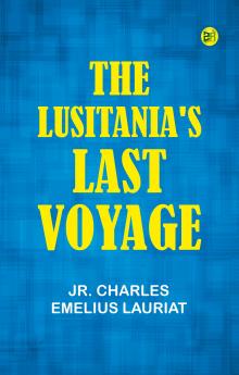 The Lusitania's Last Voyage