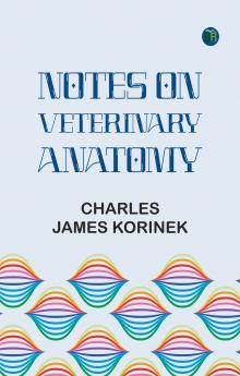 Notes on Veterinary Anatomy