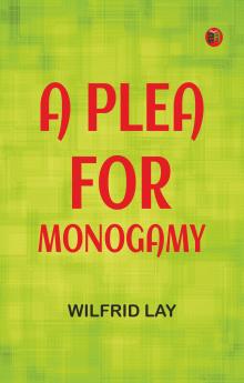 A Plea for Monogamy