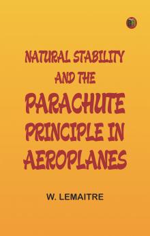 Natural Stability and the Parachute Principle in Aeroplanes