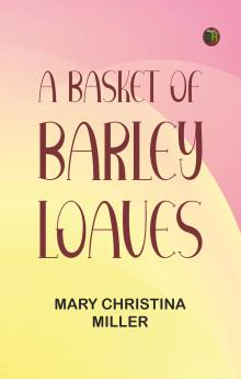 A Basket of Barley Loaves