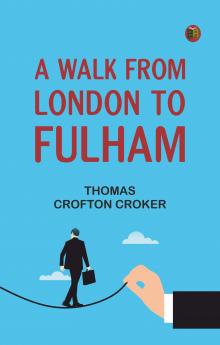 A Walk from London to Fulham