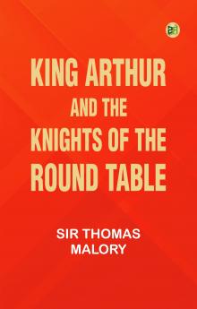 King Arthur and the Knights of the Round Table