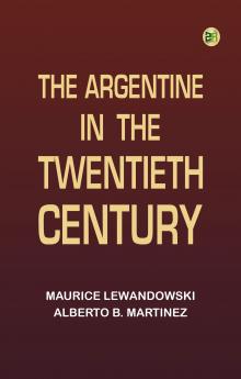 The Argentine in the Twentieth Century