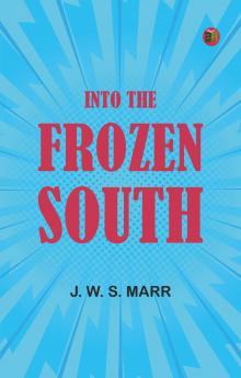Into the Frozen South