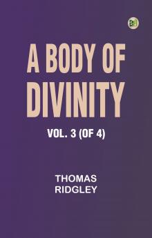 A Body of Divinity Vol. 3 (of 4)