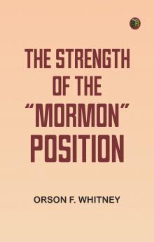 The Strength of the Mormon Position