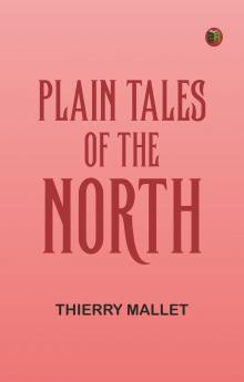 Plain Tales of the North