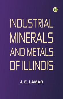 Industrial Minerals and Metals of Illinois
