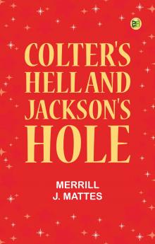 Colter's Hell and Jackson's Hole