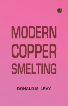 Modern Copper Smelting