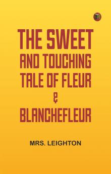 The Sweet and Touching Tale of Fleur & Blanchefleur