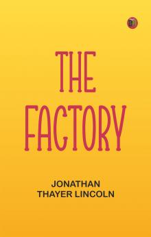 The factory