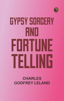 Gypsy Sorcery and Fortune Telling