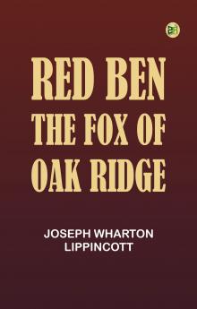 Red Ben the Fox of Oak Ridge