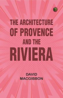 The Architecture of Provence and the Riviera