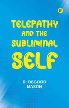 Telepathy and the Subliminal Self